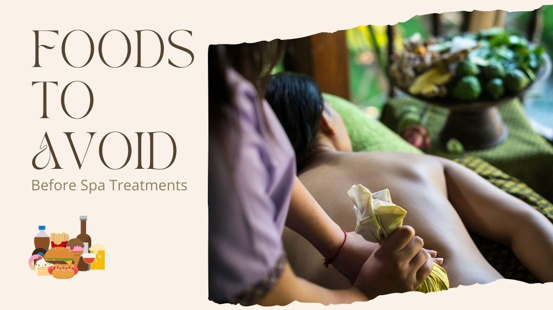 foods to avoid before spa treatments