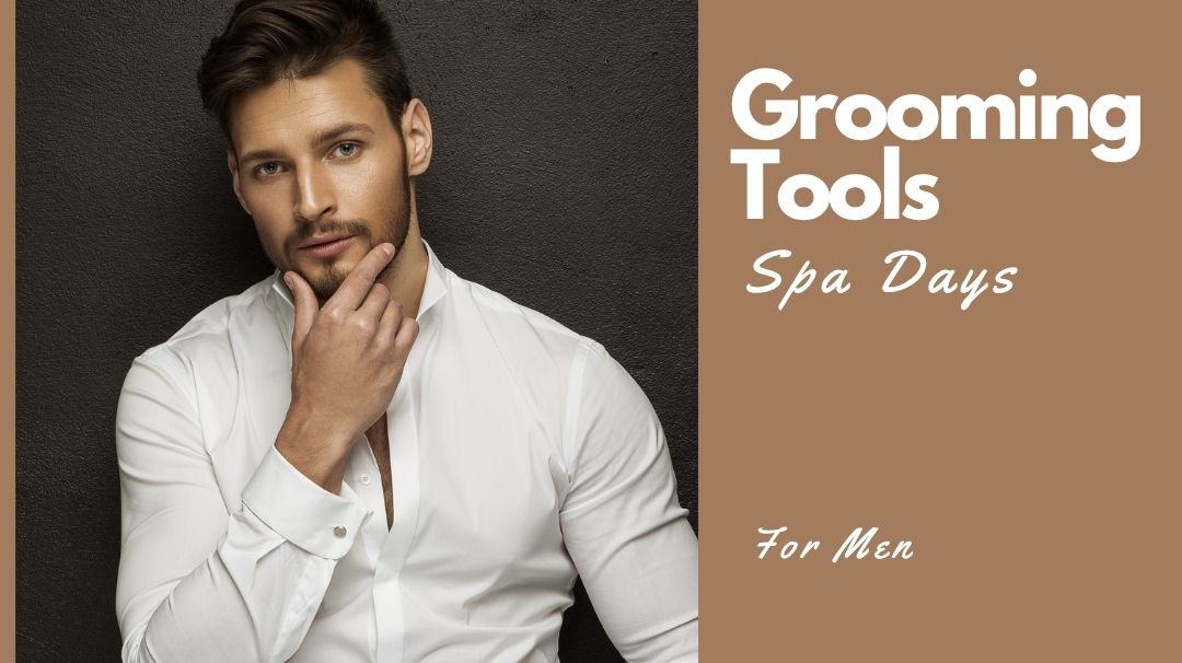 grooming tools for spa days