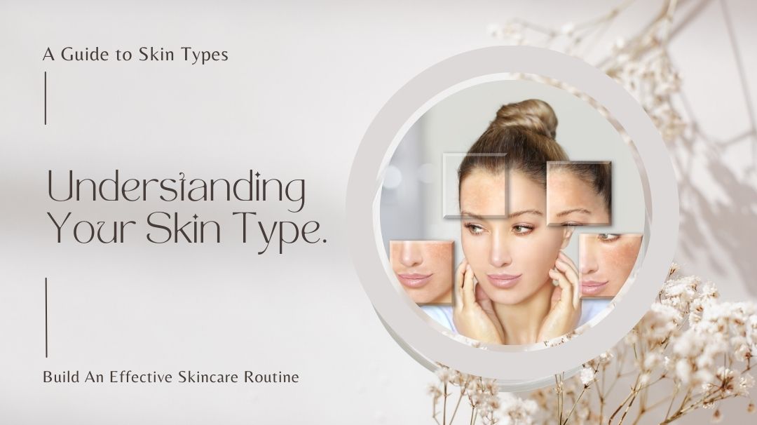 understanding your skin type
